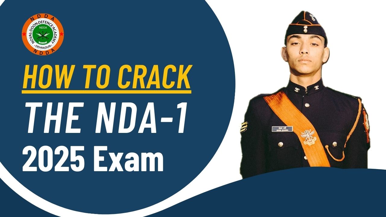 How to Crack the NDA 1 2025 Exam