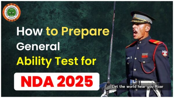 How to Prepare the General Ability Test for NDA 2025 – Expert Strategy ...