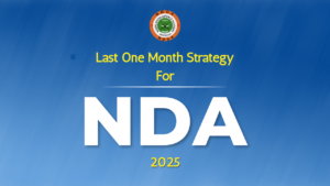 NDA 2 2025 Last Month Preparation: Here's How You Can Still Make It