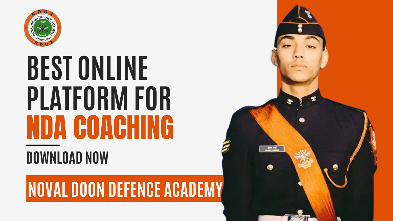 Best Online Platform for NDA Coaching – Noval Doon Defence Academy