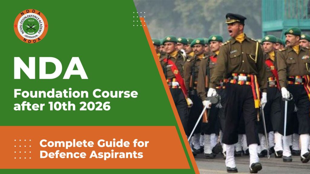 NDA Foundation Course after 10th 2026 – Complete Guide for Defence Aspirants