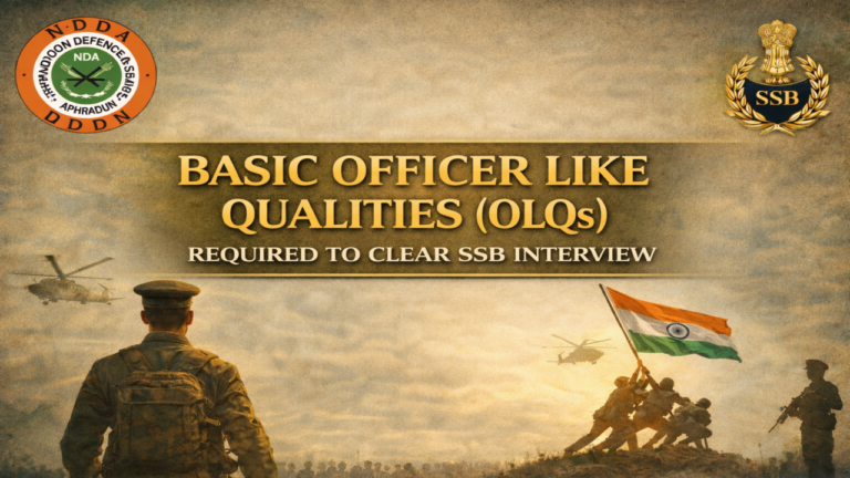 Basic Officer Like Qualities (OLQs) Required to Clear SSB Interview
