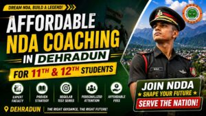 Affordable NDA Coaching in Dehradun