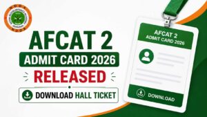 AFCAT 2 Admit Card 2026 Released, Download Hall Ticket